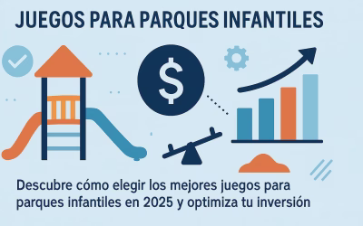 Guía Completa de Juegos para Parques Infantiles Precios 2025